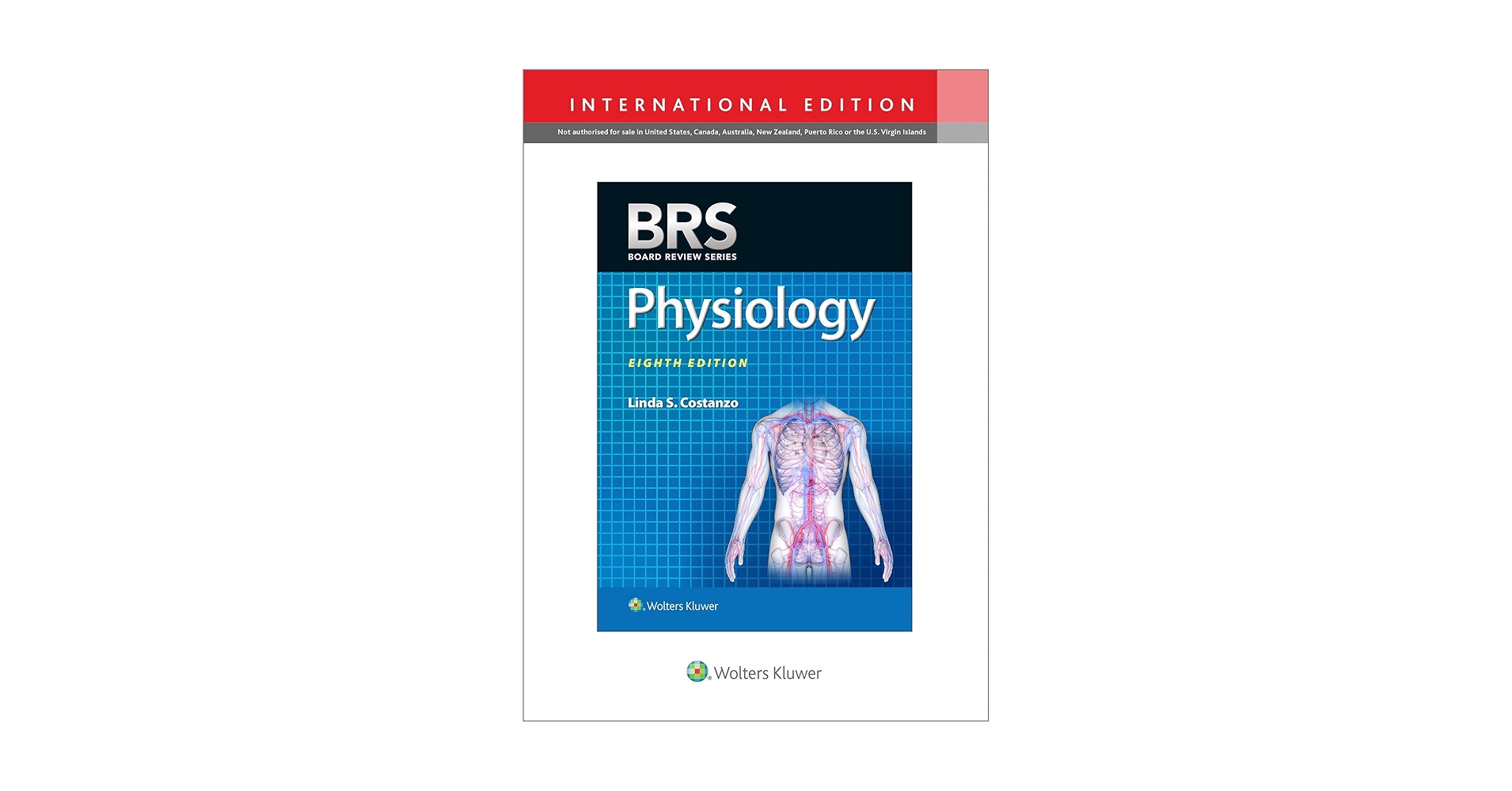 BRS Physiology (Board Review Series): Costanzo Ph.D., Linda